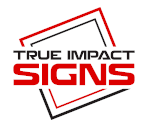 True Impact Signs